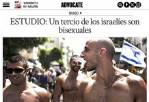 Según la revista LGBTQ más antigua de los Estados Unidos, The Advocate: “Un tercio de los israelíes son bisexuales y su incremento es exponencial”.